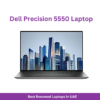 Renewed - Precision 5550 Laptop With 15.6-Inch 4K UHD Touchscreen Display,Core i7 10850H/Quad Core/10th Gen/32GB RAM/1TB SSD/Nvidia Quadro T1000 GPU 4GB Dedicated Graphics/Windows 10 Pro English Gray SIlver