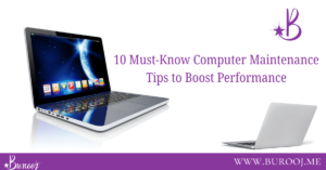 10 Must-Know Computer Maintenance Tips to Boost Performance